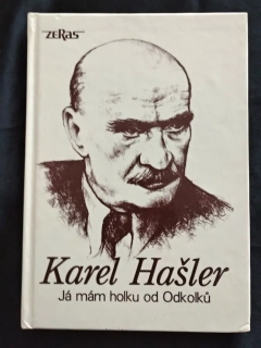 Karel Hašler: Já mám holku od Odkolků
